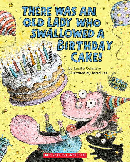 There Was an Old Lady Who Swallowed a Birthday Cake! Paperback Book