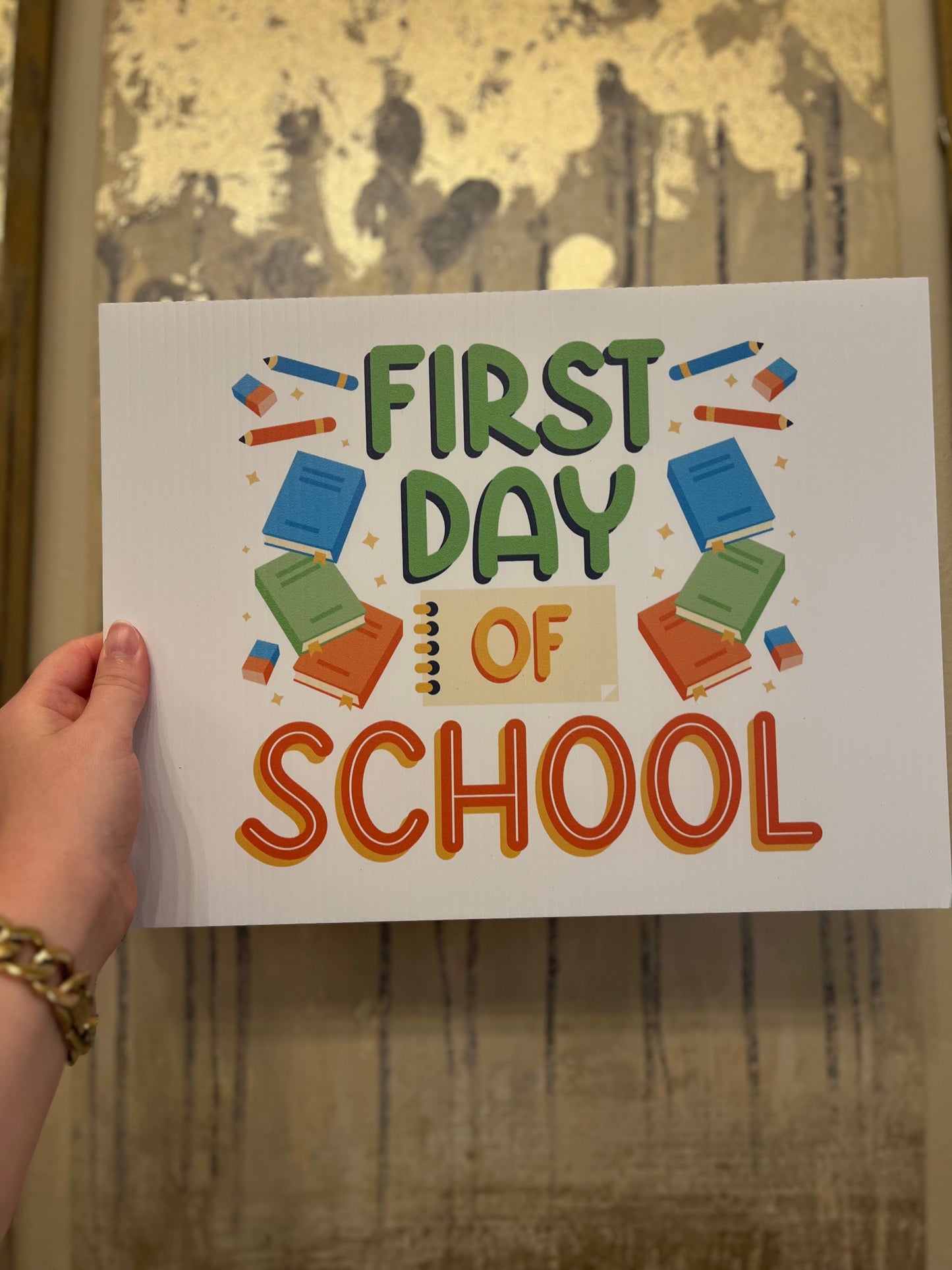First Day of School/Last Day of School Sign
