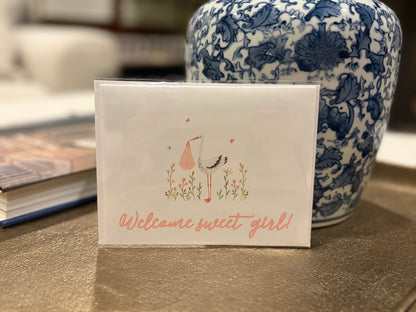 Welcome Sweet Girl Greeting Card