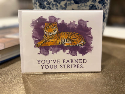 You've Earned Your Stripes Greeting Card