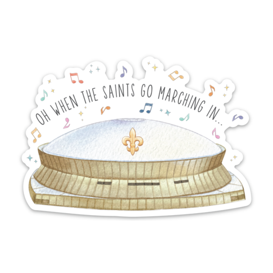 When The Saints Go Marching In Die Cut Sticker-Rogue Magnolia Custom Designs